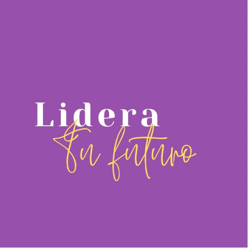 Lidera tu futuro